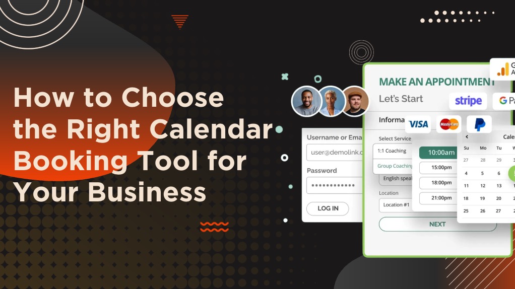 How to Choose the Right Calendar Booking Tool for Your Business