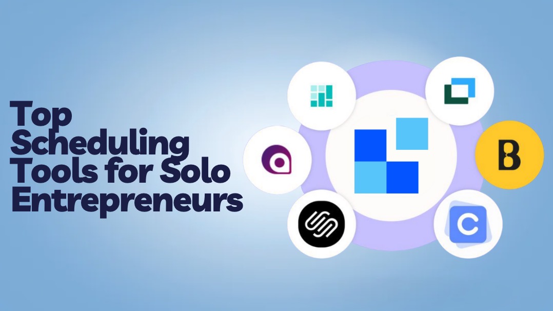 Top Scheduling Tools for Solo Entrepreneurs