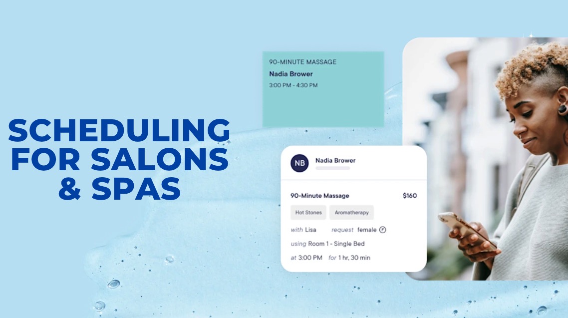 Scheduling for Salons & Spas: Streamline Bookings & Payments