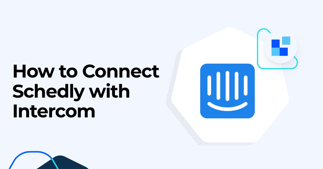 How to Connect Schedly with Intercom