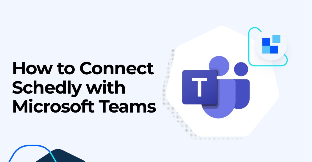 How to Connect Schedly with Microsoft Teams