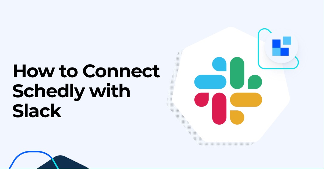How to Connect Schedly with Slack