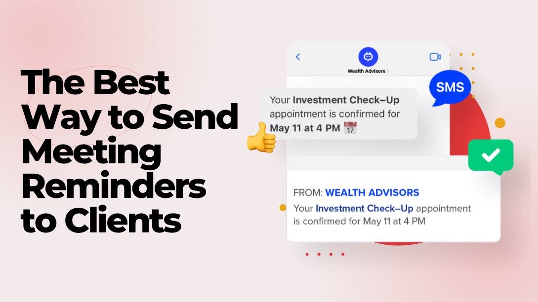 The Best Way to Send Meeting Reminders to Clients
