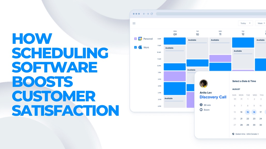 How Scheduling Software Boosts Customer Satisfaction